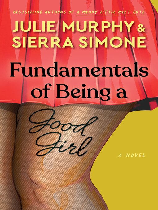 Title details for Fundamentals of Being a Good Girl by Julie Murphy - Wait list